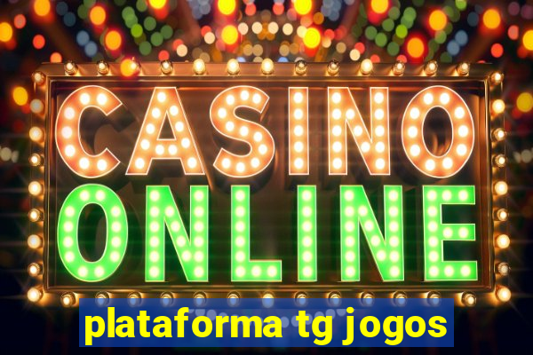 plataforma tg jogos